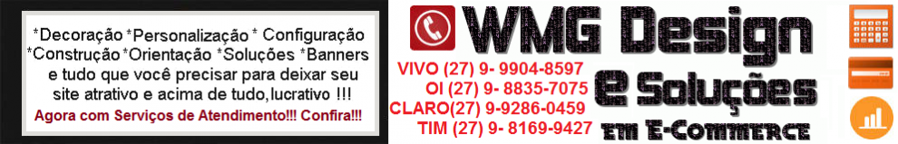 Suporte para sites de Vendas WMG Design e Solições